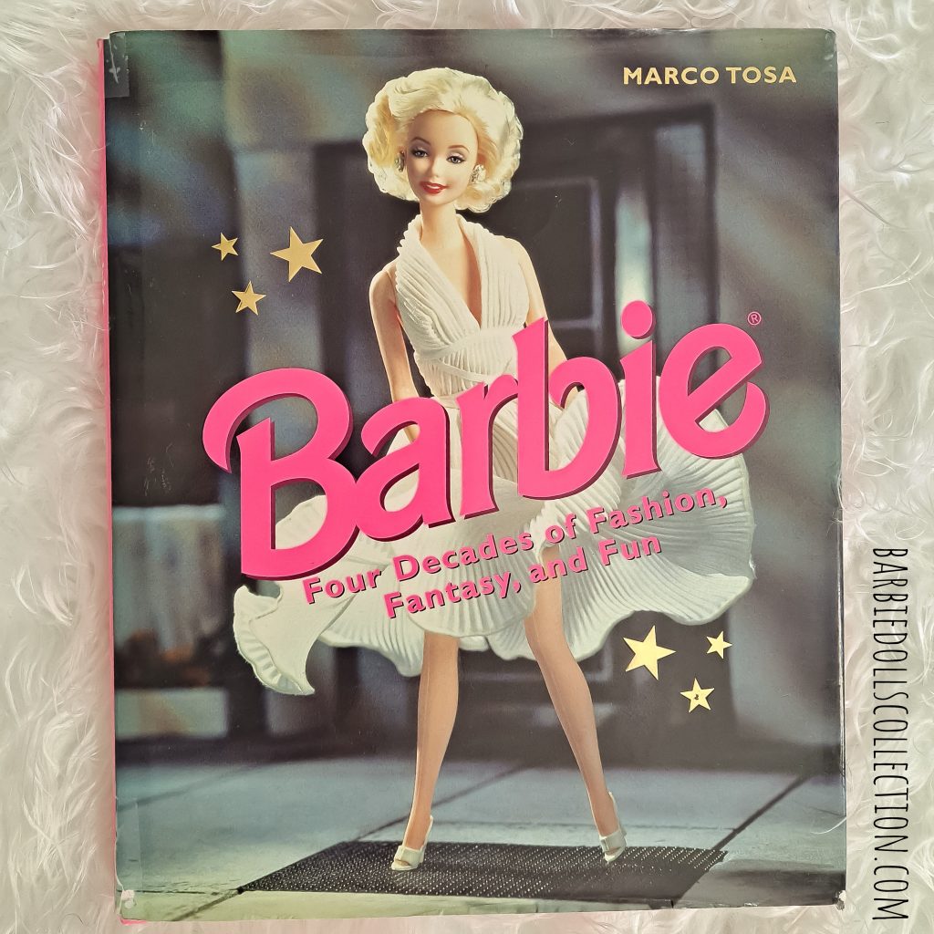 Barbie Four Decades of Fashion, Fantasy, and Fun